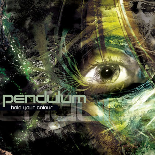 Hold Your Colour by Pendulum