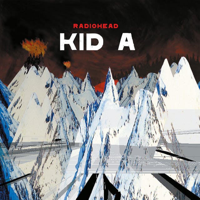 Kid A by Radiohead
